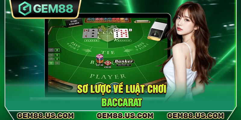 Sơ lược về luật chơi Baccarat